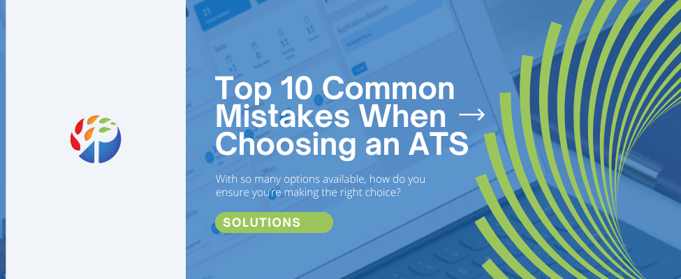 Top 10 Common Mistakes When Choosing an ATS